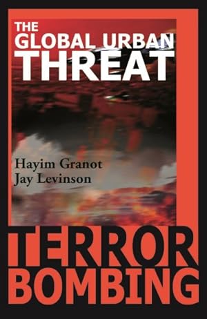 Bild des Verkufers fr Terror Bombing : The Global Urban Threat zum Verkauf von GreatBookPrices