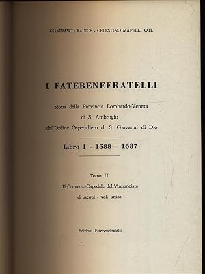 Bild des Verkufers fr I Fatebenefratelli. Storia della Provincia Lombardo-Veneta vol. 2 zum Verkauf von Librodifaccia