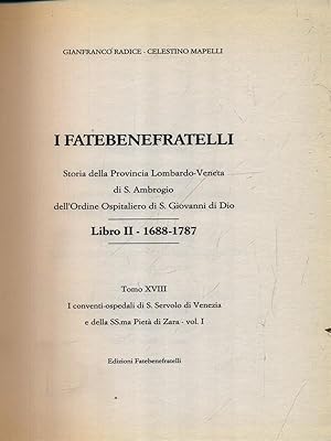 Bild des Verkufers fr I Fatebenefratelli. Storia della Provincia Lombardo-Veneta vol.18 zum Verkauf von Librodifaccia