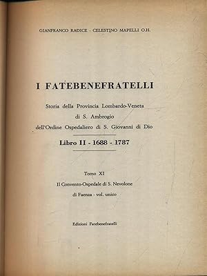 Bild des Verkufers fr I Fatebenefratelli. Storia della Provincia Lombardo-Veneta vol.11 zum Verkauf von Librodifaccia