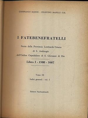 Bild des Verkufers fr I Fatebenefratelli. Storia della Provincia Lombardo-Veneta vol. 9 zum Verkauf von Librodifaccia