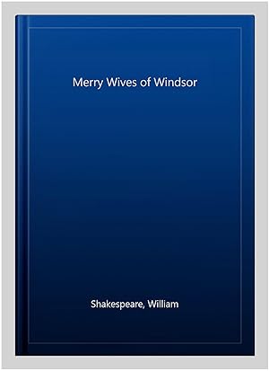 Immagine del venditore per Merry Wives of Windsor venduto da GreatBookPrices