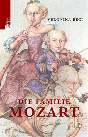 Seller image for Die Familie Mozart for sale by Gerald Wollermann