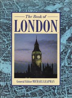 Imagen del vendedor de The Book of London - The Evolution of a Great City a la venta por Eaglestones