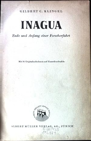 Seller image for Inagua: Ende und Anfang einer Forscherfahrt. for sale by books4less (Versandantiquariat Petra Gros GmbH & Co. KG)