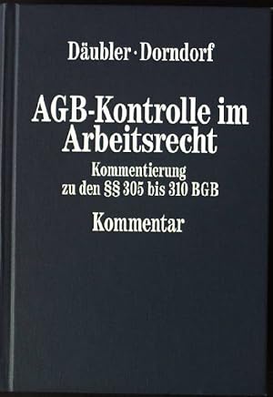 Seller image for AGB-Kontrolle im Arbeitsrecht : Kommentierung zu den  305 bis 310 BGB ; [Kommentar]. for sale by books4less (Versandantiquariat Petra Gros GmbH & Co. KG)