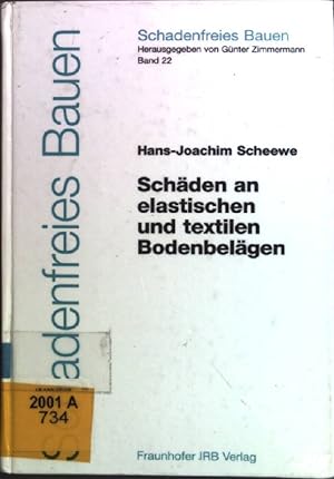 Seller image for Schden an elastischen und textilen Bodenbelgen : mit 50 Tabellen. Schadenfreies Bauen ; Bd. 22 for sale by books4less (Versandantiquariat Petra Gros GmbH & Co. KG)