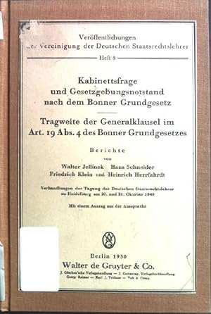 Imagen del vendedor de Kabinettsfrage und Gesetzgebungsnotstand nach dem Bonner Grundgesetz; Tragweite der Generalklausel im Art. 19 Abs. 4 des Bonner Grundgesetzes Verffentlichungen der Vereinigung der Deutschen Staatsrechtslehrer Heft 8 a la venta por books4less (Versandantiquariat Petra Gros GmbH & Co. KG)