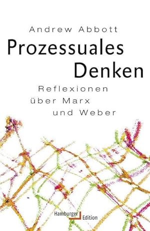 Image du vendeur pour Prozessuales Denken : Reflexionen ber Marx und Weber mis en vente par AHA-BUCH GmbH