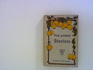 Seller image for Vom goldnen berfluss - Auswahl aus neuern deutschen Dichtern fr Haus und Schule for sale by ANTIQUARIAT FRDEBUCH Inh.Michael Simon