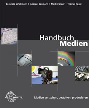 Bild des Verkufers fr Handbuch Medien - Medien verstehen, gestalten, produzieren zum Verkauf von unifachbuch e.K.