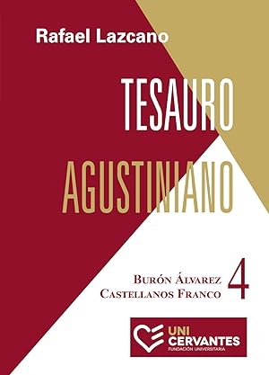 Tesauro Agustiniano. Volumen 4: Burón Álvarez - Castellanos Franco