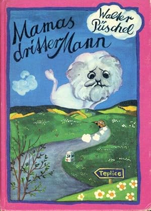 Bild des Verkufers fr Mamas dritter Mann. Eine Sommerferiengeschichte. zum Verkauf von Antiquariat Liberarius - Frank Wechsler