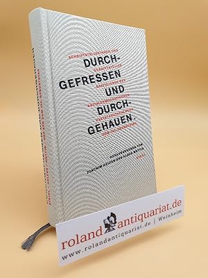 Seller image for Durchgefressen und durchgehauen : Schriftstellerinnen und Schriftsteller gratulieren der SPD zum 150. Gr�ndungsjahr / hrsg. von Joachim Helfer und Klaus Wettig for sale by Roland Antiquariat UG haftungsbeschr�nkt