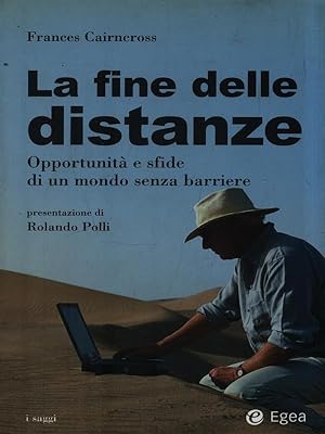 Bild des Verkufers fr La fine delle distanze zum Verkauf von Librodifaccia
