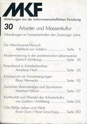 Arbeiter und Massenkultur. Wandlungen im Freizeitverhalten der Zwanziger Jahre. MKF. Mitteilungen...
