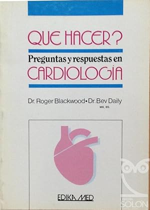 Imagen del vendedor de Qu hacer? Preguntas y respuestas en Cardiologa a la venta por LIBRERA SOLN