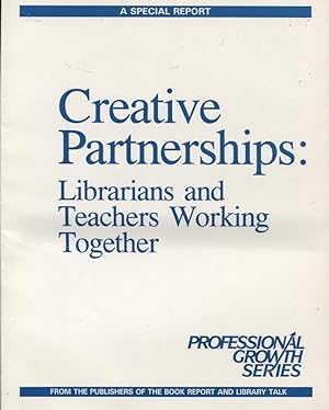 Bild des Verkufers fr Creative Partnerships Librarians And Teachers Working Together zum Verkauf von Dromanabooks