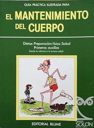 Guía práctica ilustrada para el mantenimiento del cuerpo