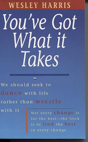 Seller image for YOU'VE GOT WHAT IT TAKES for sale by Dromanabooks