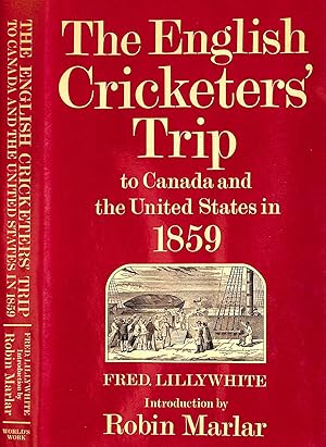 The English Cricketers' Trip To Canada And The United States In 1859