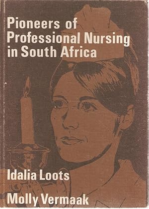 Seller image for Pioneers of Professional Nursing in South Africa for sale by Snookerybooks