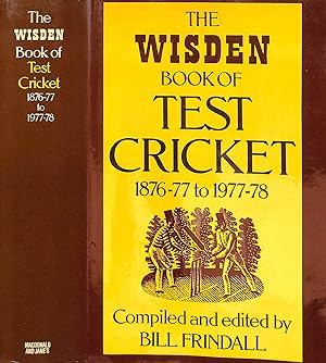 The Wisden Book Of Test Cricket: 1876-77 To 1977-78
