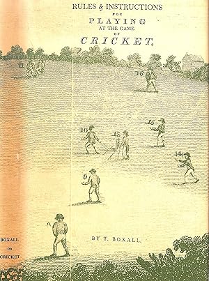 Rules & Instructions for Playing at the Game of Cricket