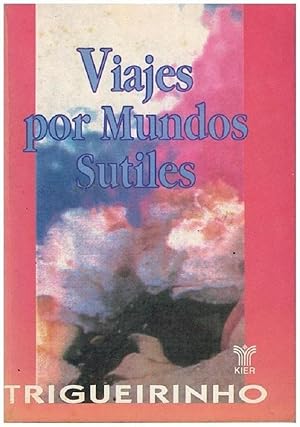 Image du vendeur pour Viajes Por Mundos Sutiles (Spanish Edition) mis en vente par Von Kickblanc