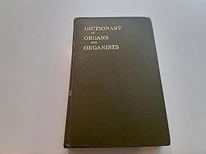 Image du vendeur pour Dictionary Of Organs And Organists mis en vente par The Moffat Bookshop