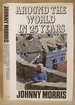 Imagen del vendedor de Around The World in 25 [ Twenty Five ] Years a la venta por Eastleach Books