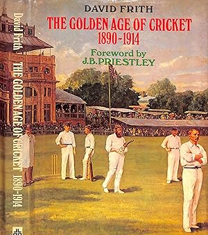 The Golden Age Of Cricket: 1890-1914