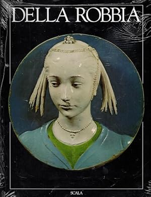 Immagine del venditore per Della Robbia: A Family of Artists venduto da LEFT COAST BOOKS