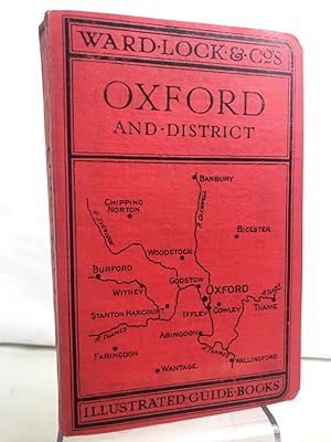 A Pictorial and Descriptive Guide to Oxford and District. With Key Plan of the Collages, Large Pl...
