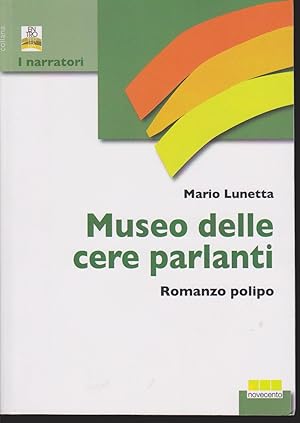 Imagen del vendedor de Museo delle cere parlanti Romanzo polipo a la venta por Libreria Tara