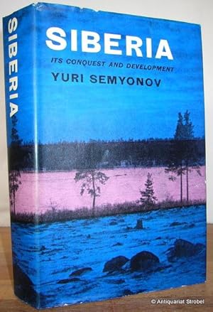 Siberia. Its conquest and development. Translated from the German by J. R. Foster.