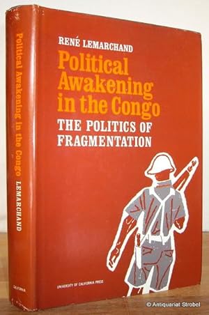 Political awakening in the Belgian Congo. (The politics of fragmentation).