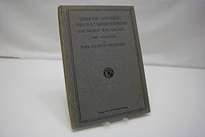 Über die Grenzen des Naturerkennens Die sieben Welträtsel. Zwei Vorträge. Des ersten Vortrages el...