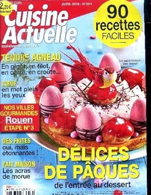 Image du vendeur pour Cuisine actuelle n 304 - Avril 2016 : Ceviche  l'avocat - Salade de pomme de terre au pt - Mini cake sals aux fruits secs - Petits clafoutis  la rhubarbe - Frite du bistrot - Tarte fraises-choco,etc. mis en vente par Le-Livre