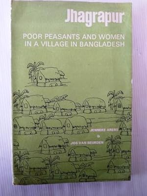 Imagen del vendedor de Jhagrapur: Poor Peasants and Women in a Village in Bangladesh a la venta por Your Book Soon