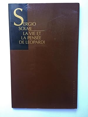 Bild des Verkufers fr La Vie et la Pense de LEOPARDI zum Verkauf von Pascal Coudert