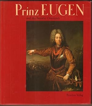 Bild des Verkufers fr Prinz Eugen und das barocke sterreich. zum Verkauf von Antiquariat Neue Kritik