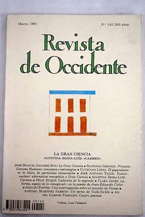 Imagen del vendedor de Revista de Occidente, Ao 1993, n 142, La gran ciencia:: La Gran Ciencia; Proyecto Genoma Humano: conceptos y estrategias; El gigantismo en la fsica de partculas elementales; Fusin nuclear: alternativa energtica o Gran Ciencia; Carmen; Cadencia de lo sagrado; La forma, espejo de lo imaginal , en la poesa de Juan-Eduardo Cirlot; Una interrogacin sobre el suicidio de Pavese a la venta por Alcan Libros