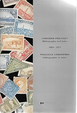 Seller image for Canadian Philately: Bibliography and Index 1864 - 1973 for sale by Cher Bibler