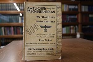 Amtlicher Taschenfahrplan für Württemberg und Hohenzollern. Jahresfahrplan 1942/43. Gültig ab 4. ...