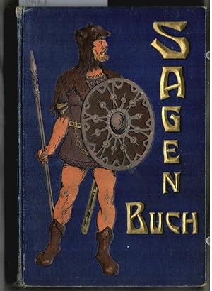 Sagenbuch : Deutsche Heldensagen und Sagen des klassischen Altertums. von Gustav Schwab. Für die ...