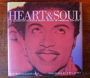 HEART & SOUL. A Celebration of Black Music Style in America 1930-1975
