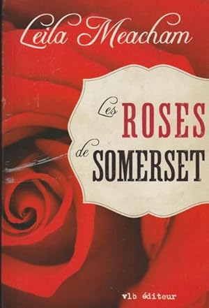 Bild des Verkufers fr Les roses de Somerset zum Verkauf von Livres Norrois