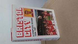 BRISTOL CITY A Complete Record 1894-1987