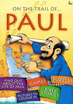 On The Trail Of Paul : Children's Games & Puzzle Christian Series :